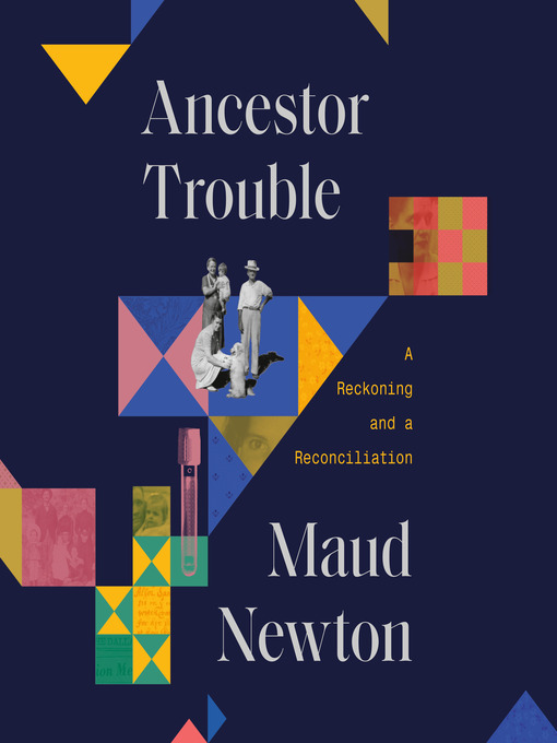 Title details for Ancestor Trouble by Maud Newton - Available